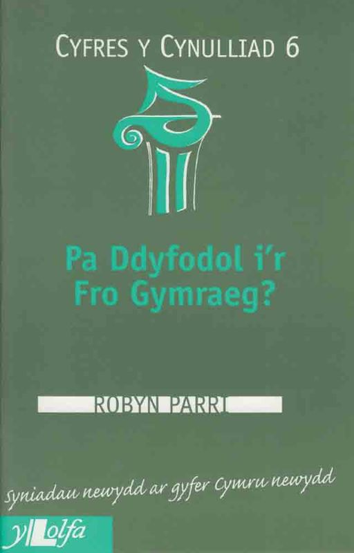 A picture of 'Pa Ddyfodol i'r Fro Gymraeg? (Cynulliad 6)' by Robyn Parri